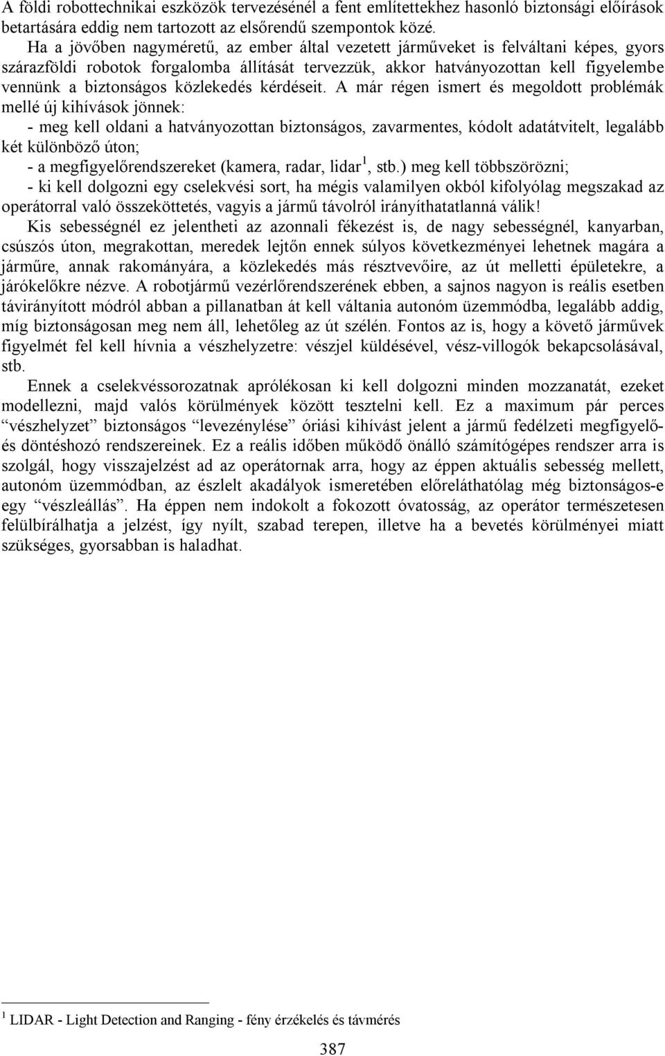 közlekedés kérdéseit.