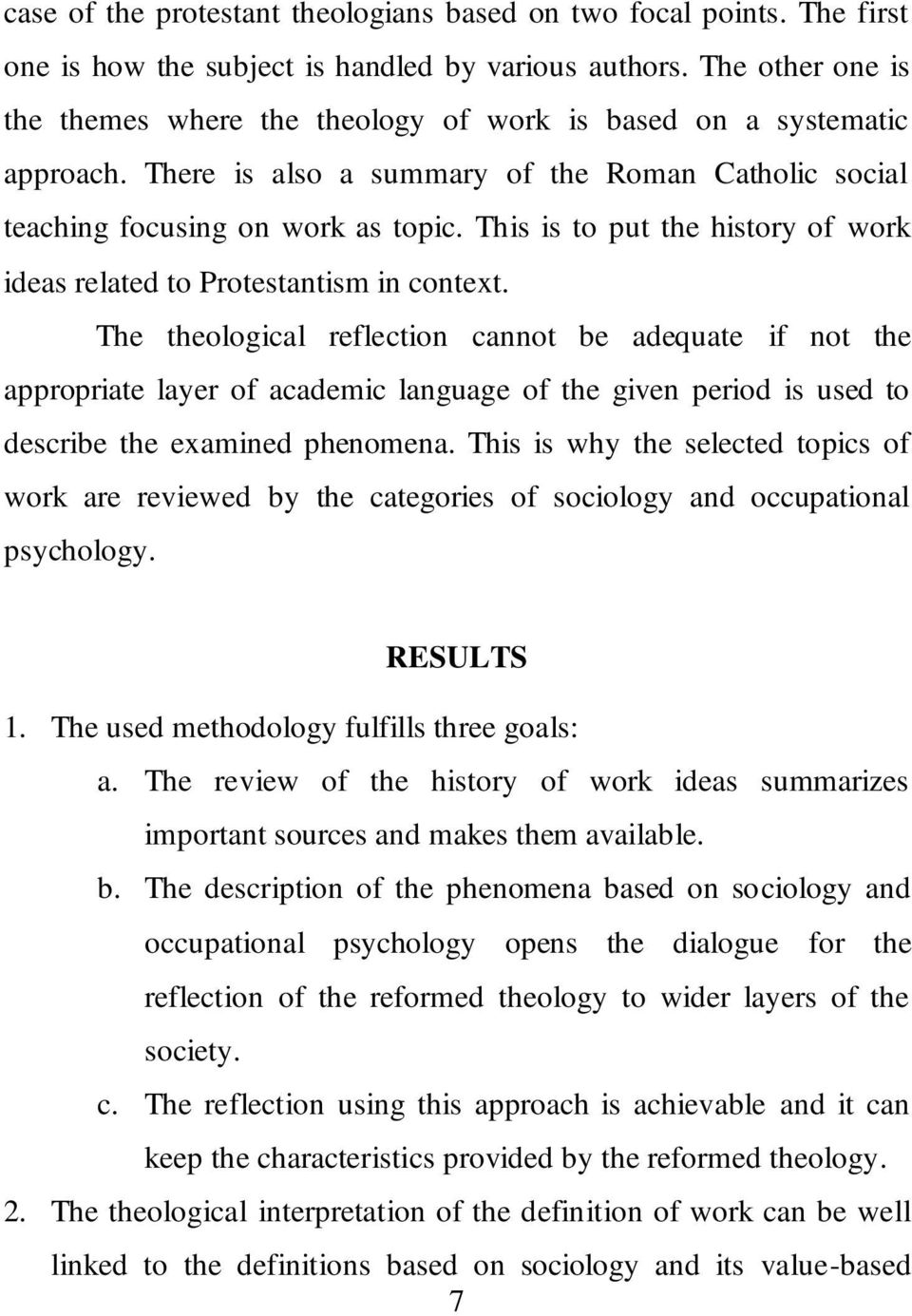 This is to put the history of work ideas related to Protestantism in context.