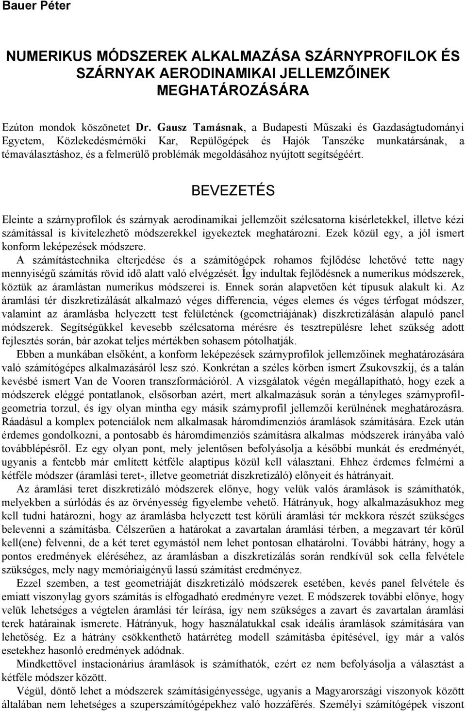nyújtott segítségéért.