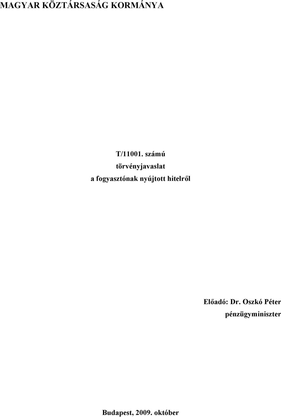 nyújtott hitelről Előadó: Dr.