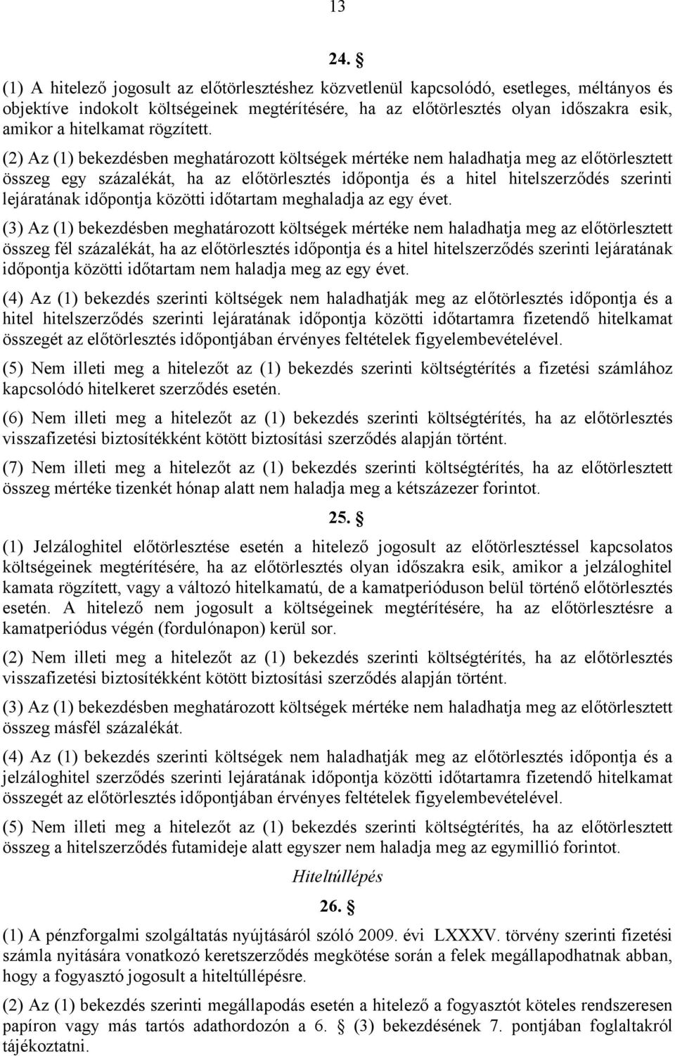 hitelkamat rögzített.