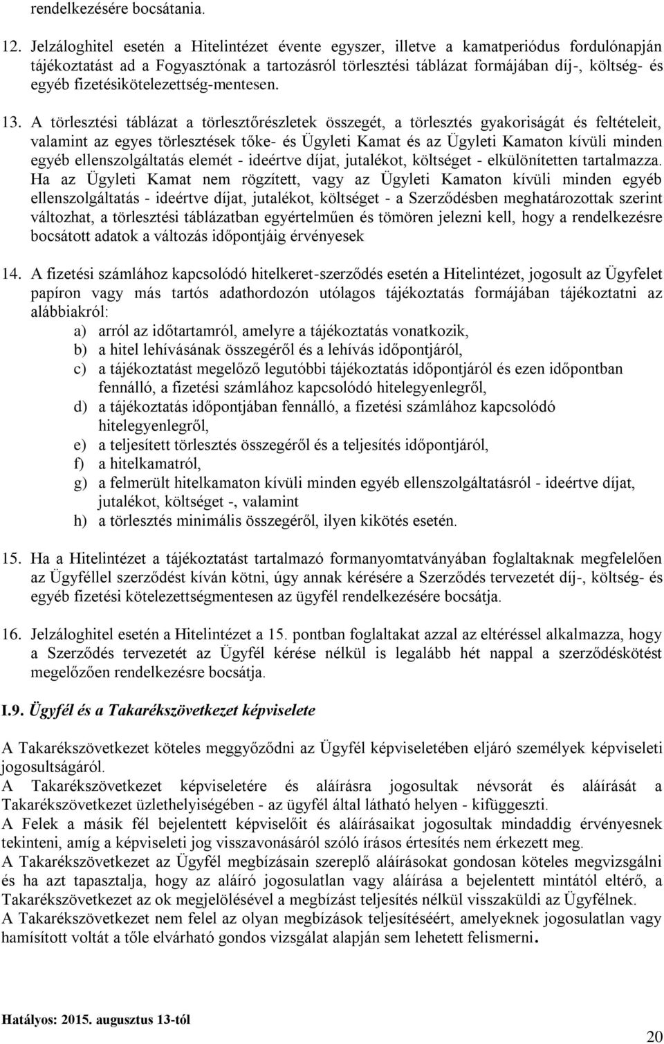 fizetésikötelezettség-mentesen. 13.