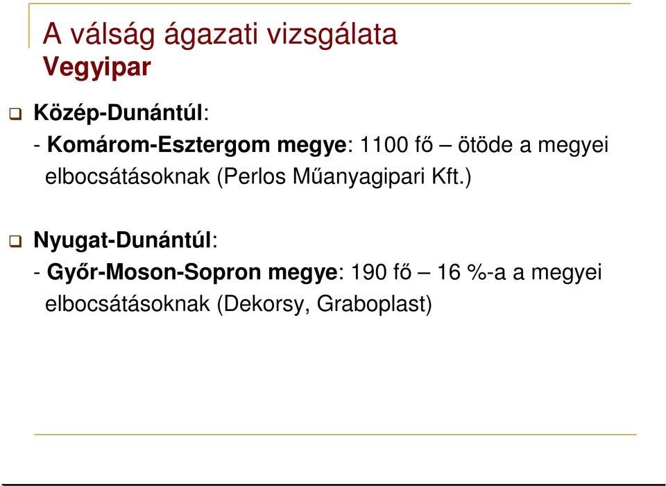 elbocsátásoknak (Perlos Mőanyagipari Kft.