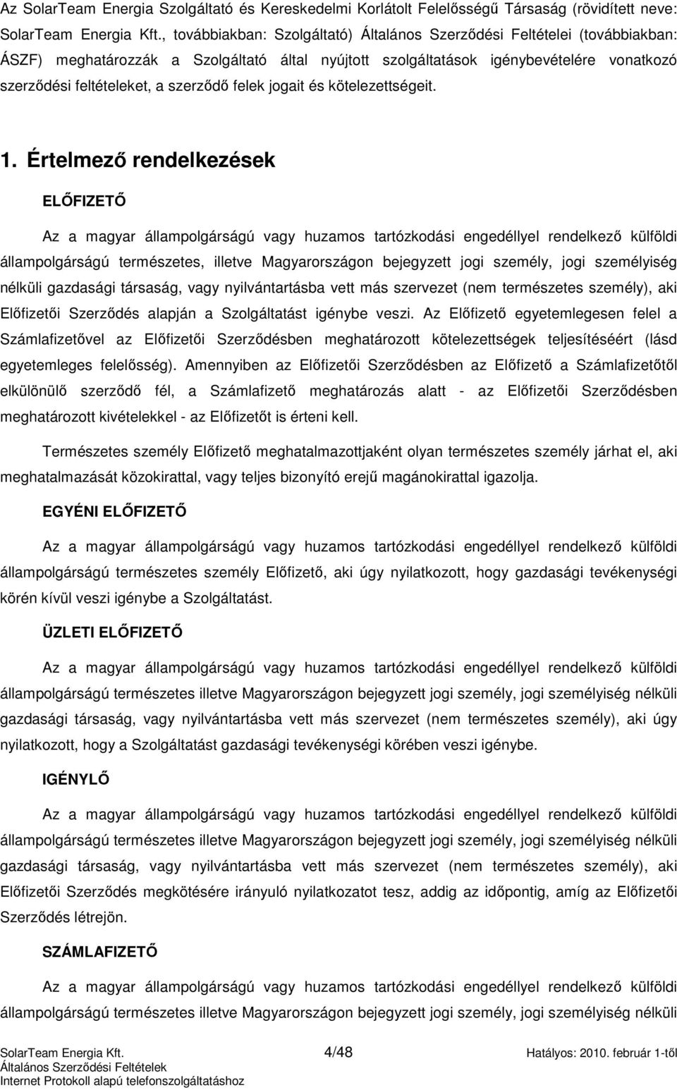szerzıdı felek jogait és kötelezettségeit. 1.