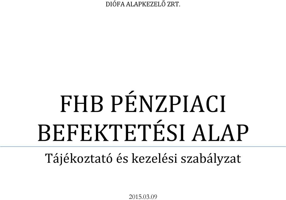 BEFEKTETÉSI ALAP