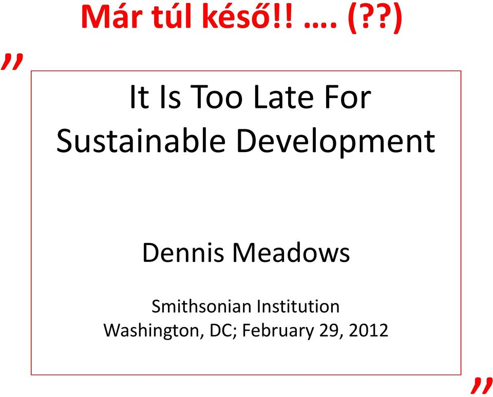 Development Dennis Meadows