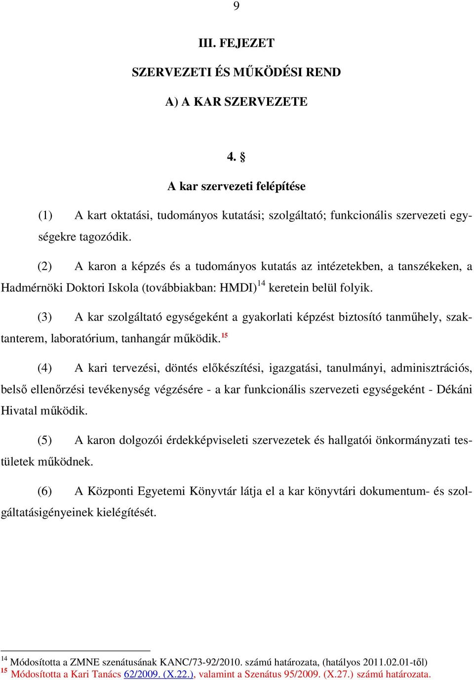BOLYAI JÁNOS HADMÉRNÖKI KAR 1. (Egységes szerkezetben a ZMNE Szenátusának  módosító határozataival) 3 - PDF Ingyenes letöltés