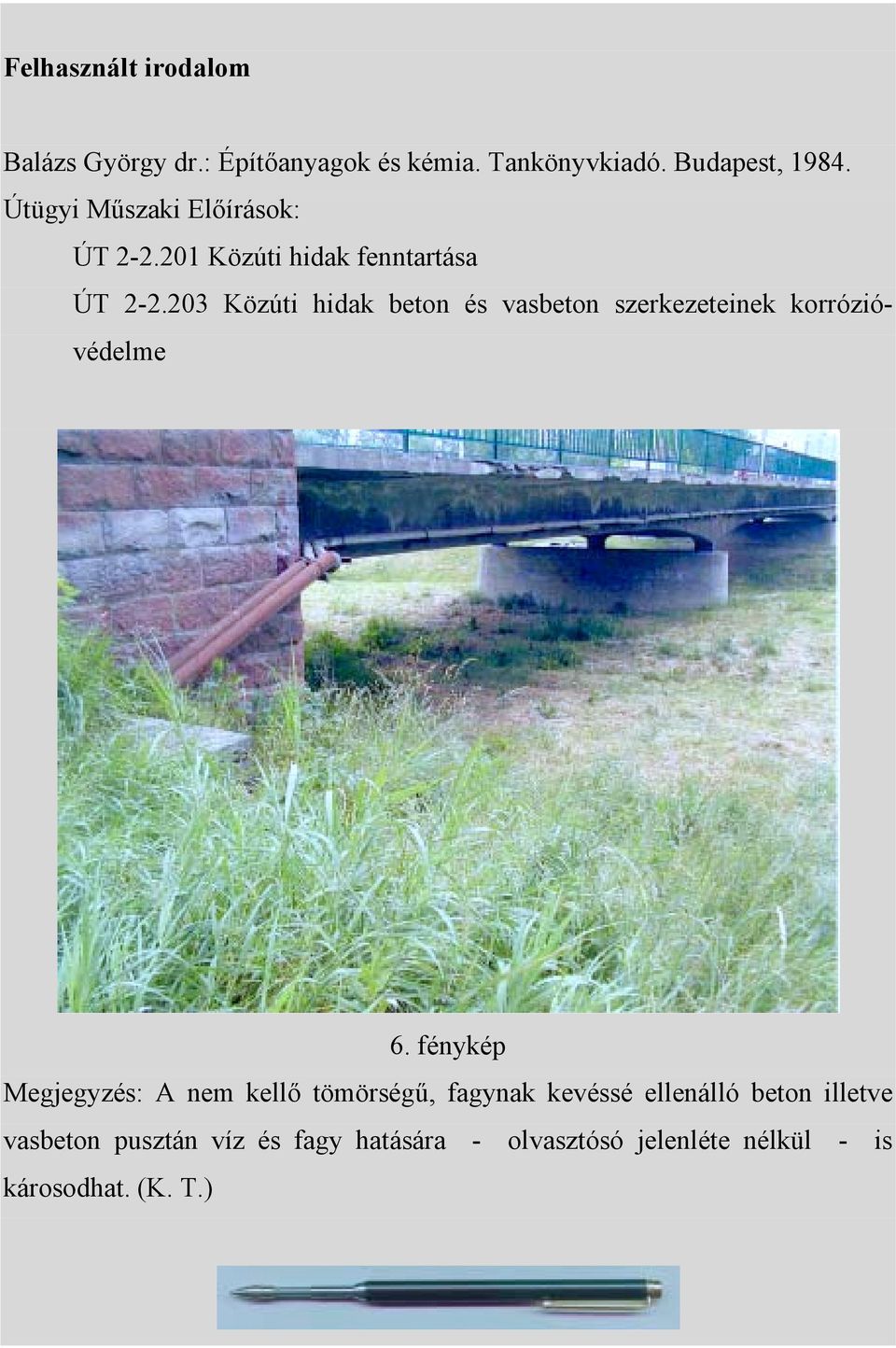 203 Közúti hidak beton és vasbeton szerkezeteinek korrózióvédelme 6.