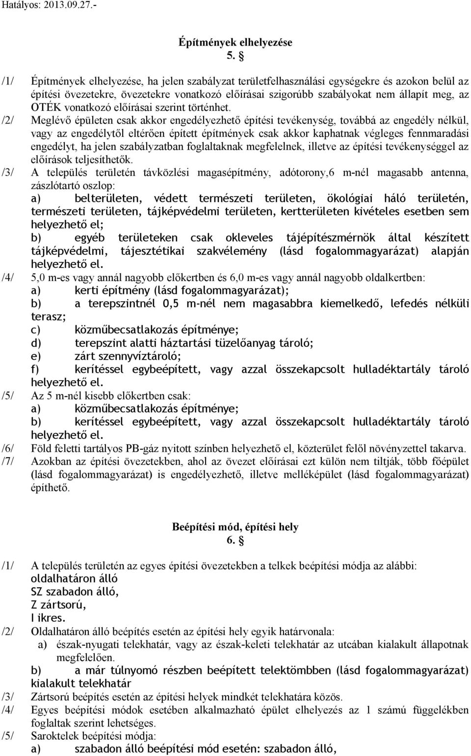 zerint történhet.