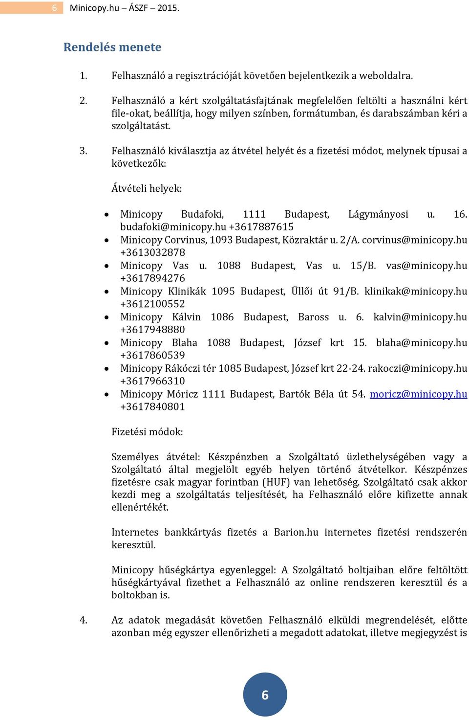 Minicopy.hu. Általános Szerződési Feltételek - PDF Ingyenes letöltés