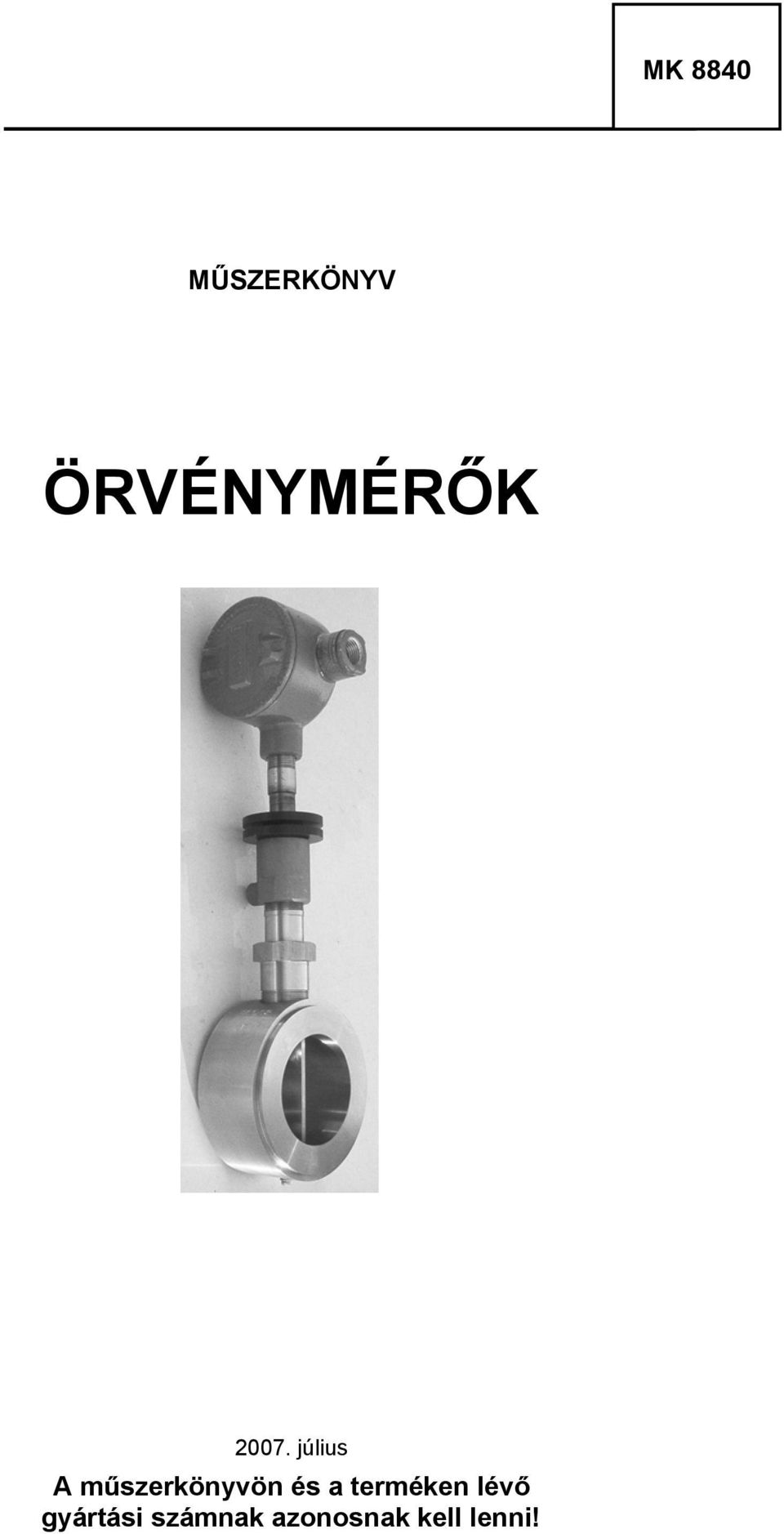 július A műszerkönyvön és a