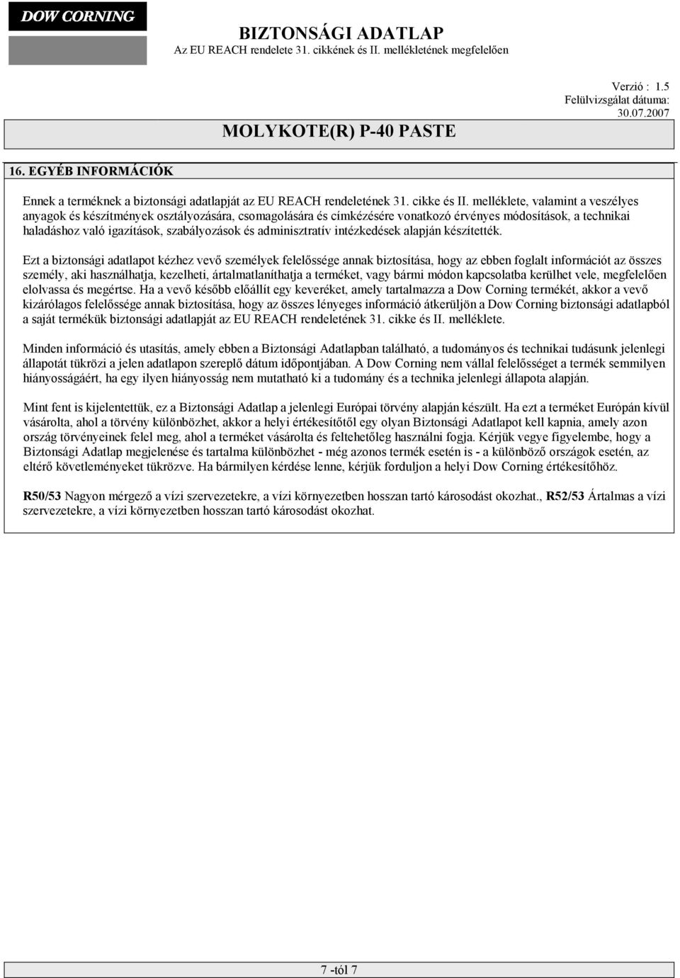 adminisztratív intézkedések alapján készítették.