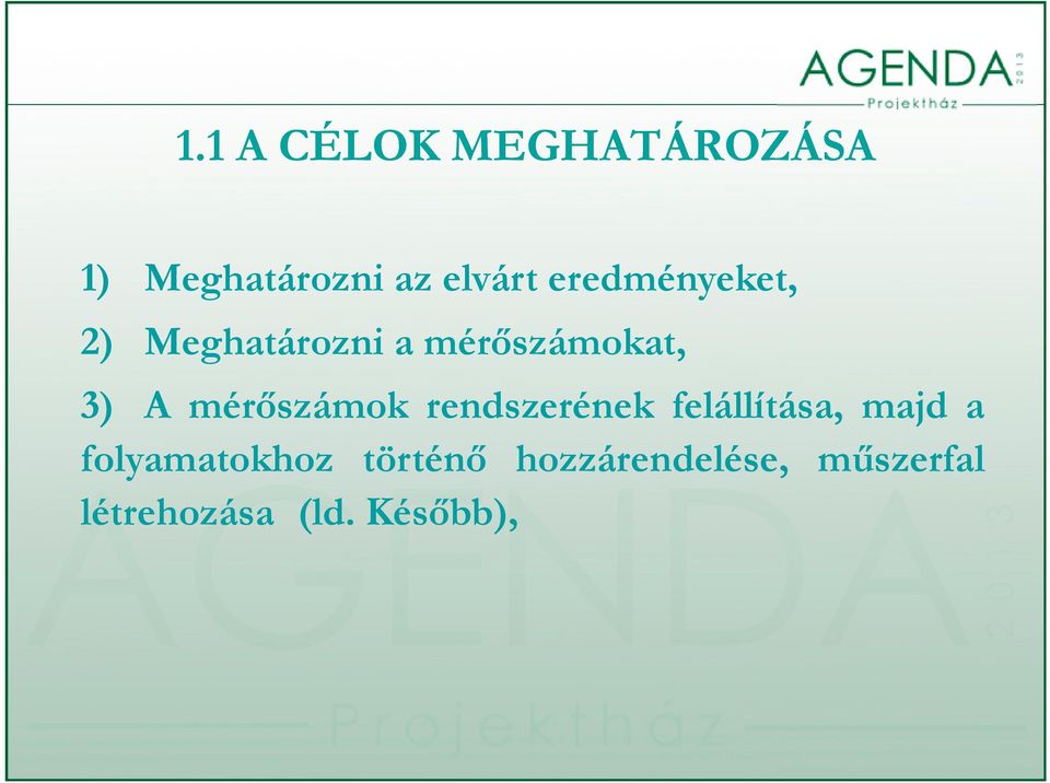 flll jd 3) A mérőszámok rendszerének felállítása, majd a