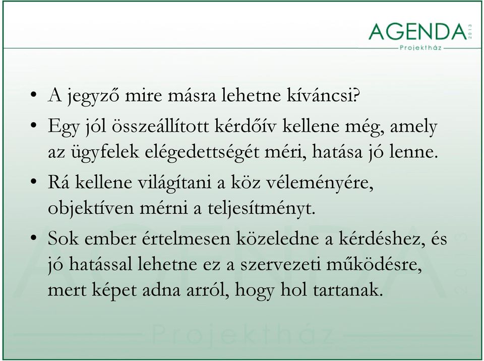 hatása jó lenne.