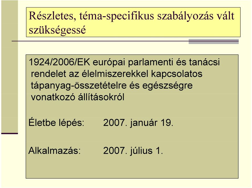 élelmiszerekkel l l kapcsolatos tápanyag-összetételre és