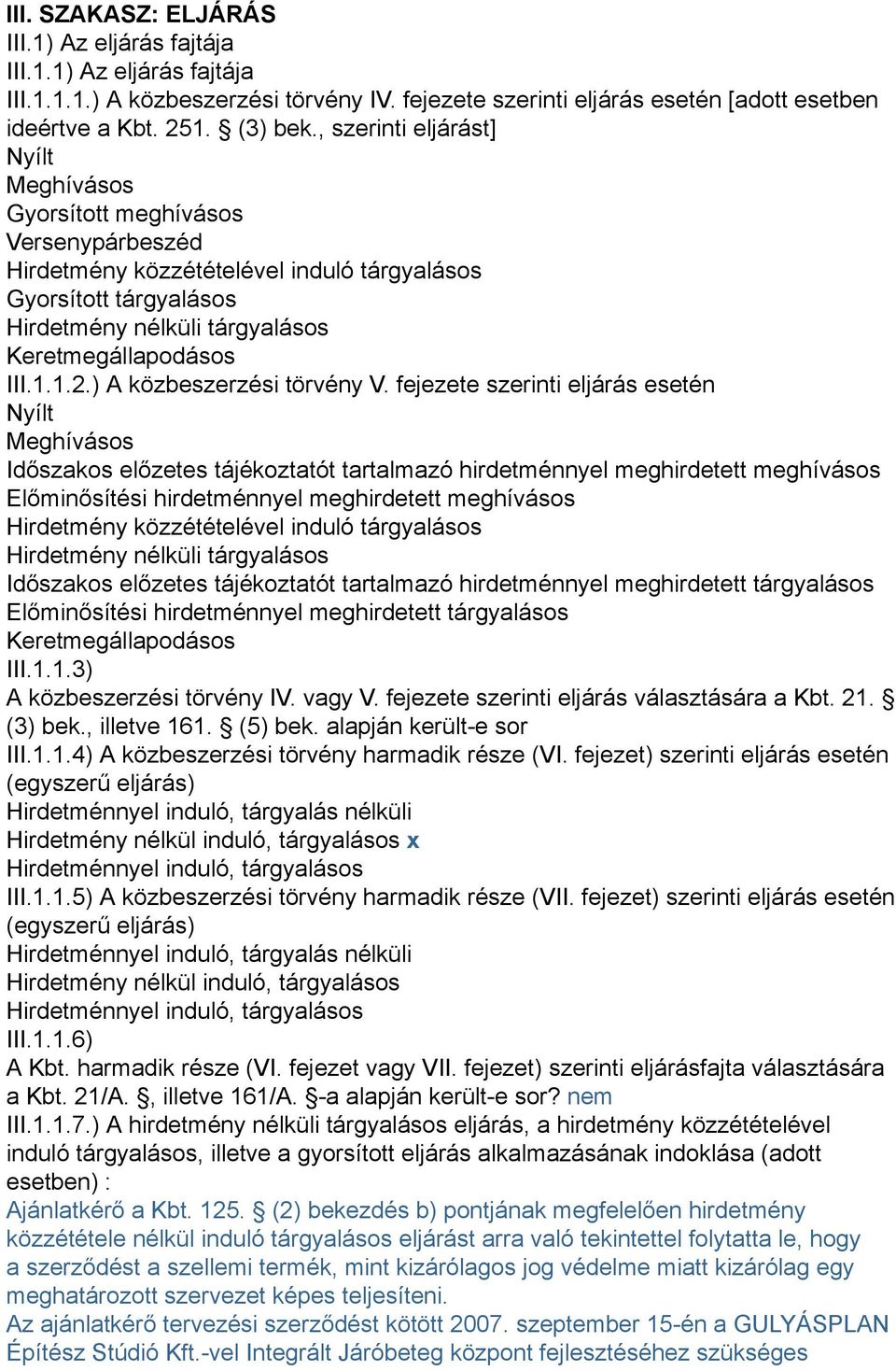 1.1.2.) A közbeszerzési törvény V.