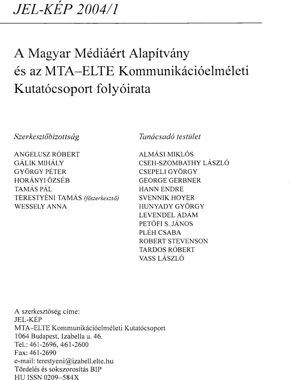 SVENNIK HOYER HUNYADY GYÖRGY LEVENDEL ÁDÁM PETŐFI S.