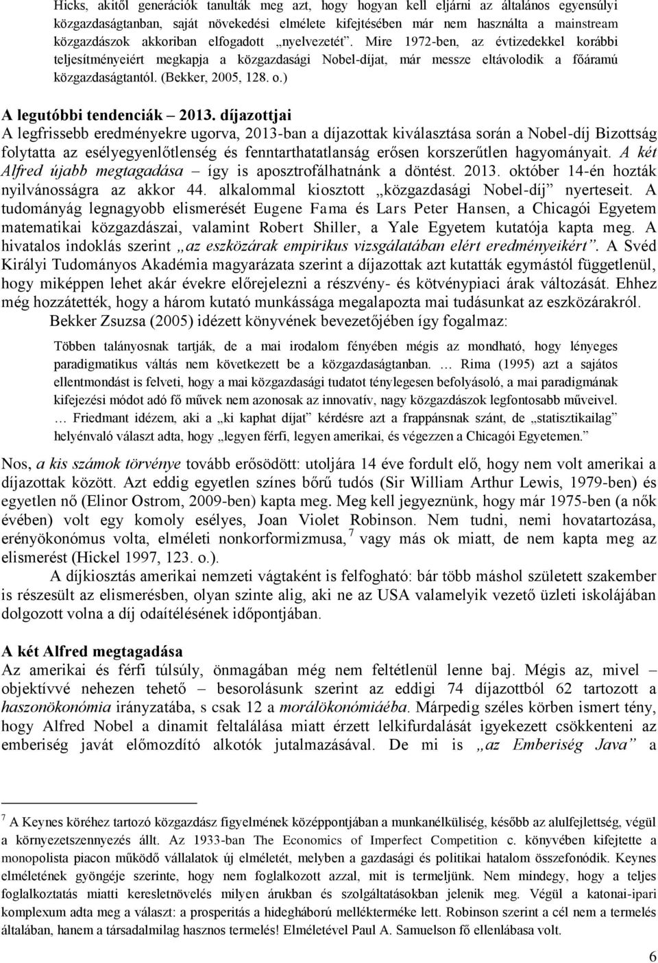 o.) A legutóbbi tendenciák 2013.