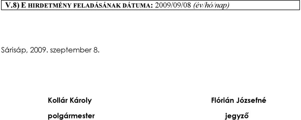 Sárisáp, 2009. szeptember 8.