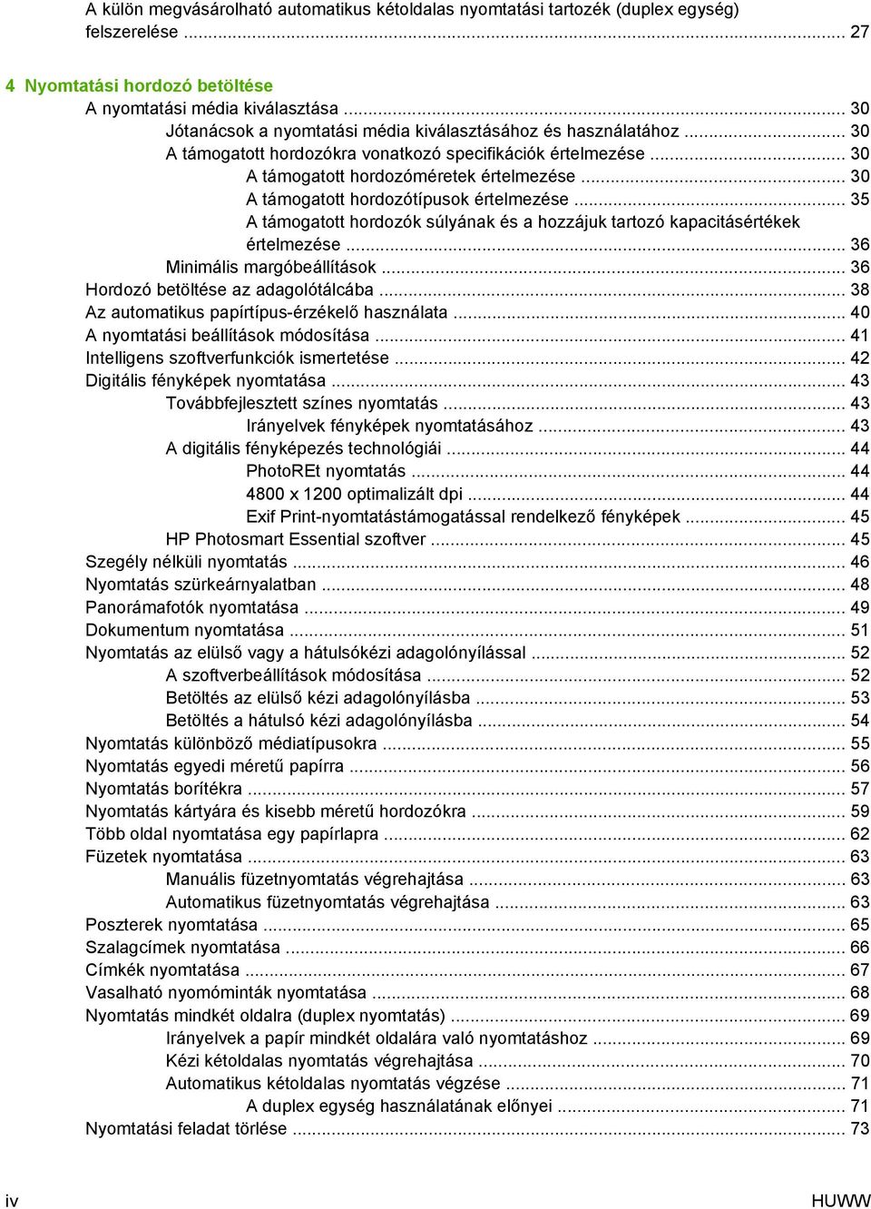 .. 30 A támogatott hordozótípusok értelmezése... 35 A támogatott hordozók súlyának és a hozzájuk tartozó kapacitásértékek értelmezése... 36 Minimális margóbeállítások.