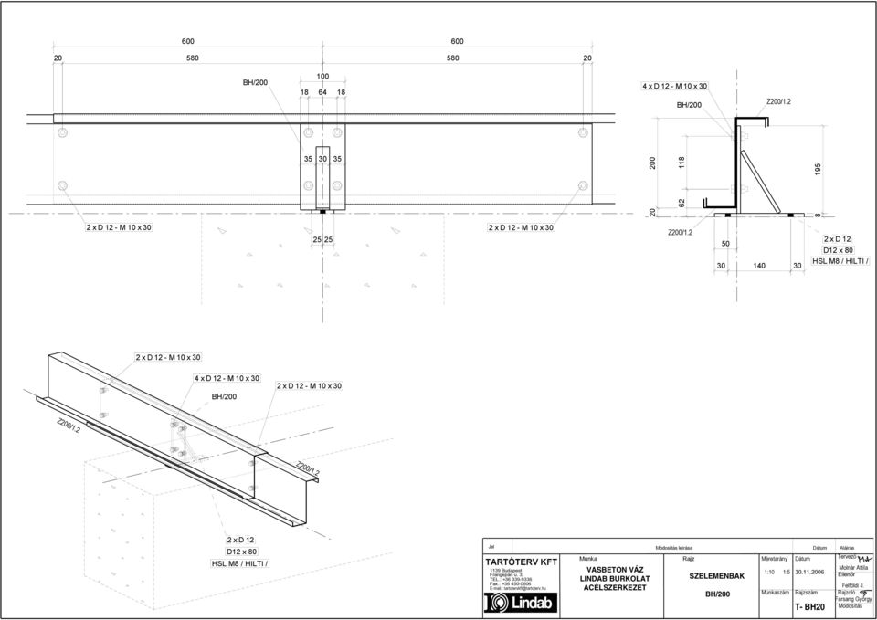 2 50 30 140 30 2xD12 D12 x 80 HSL M8 / HILTI / 2xD12- M10x30 4xD12- M10x30