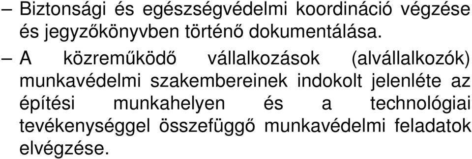 A közreműködő vállalkozások (alvállalkozók) munkavédelmi