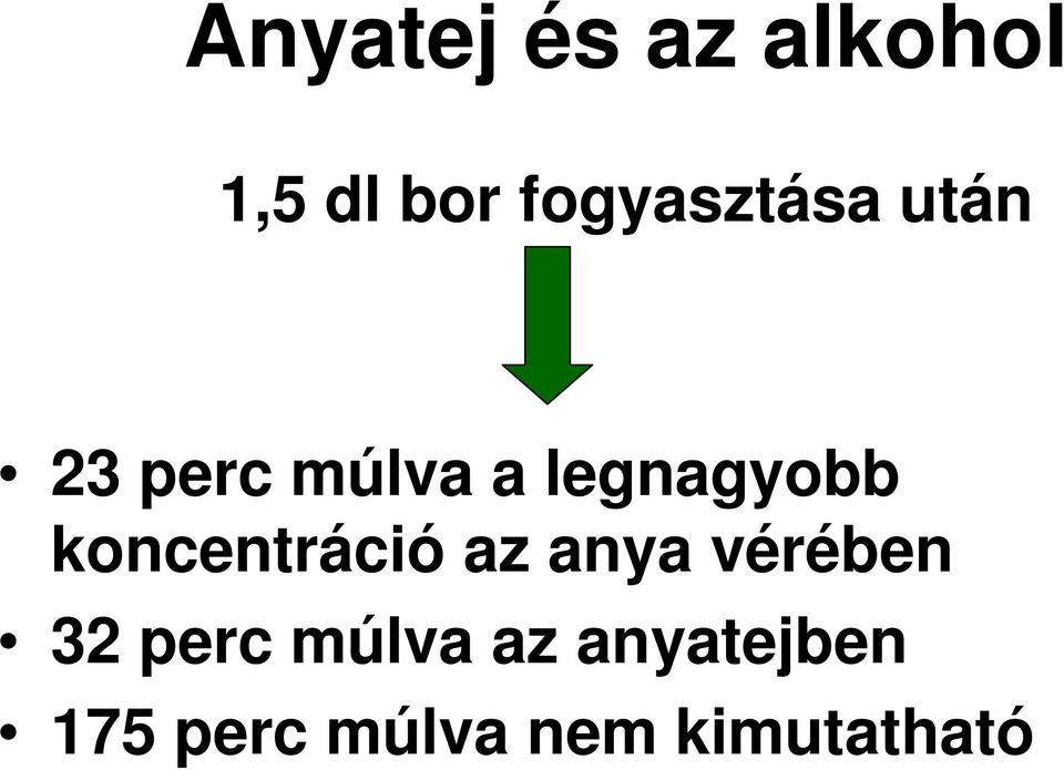 legnagyobb koncentráció az anya vérében