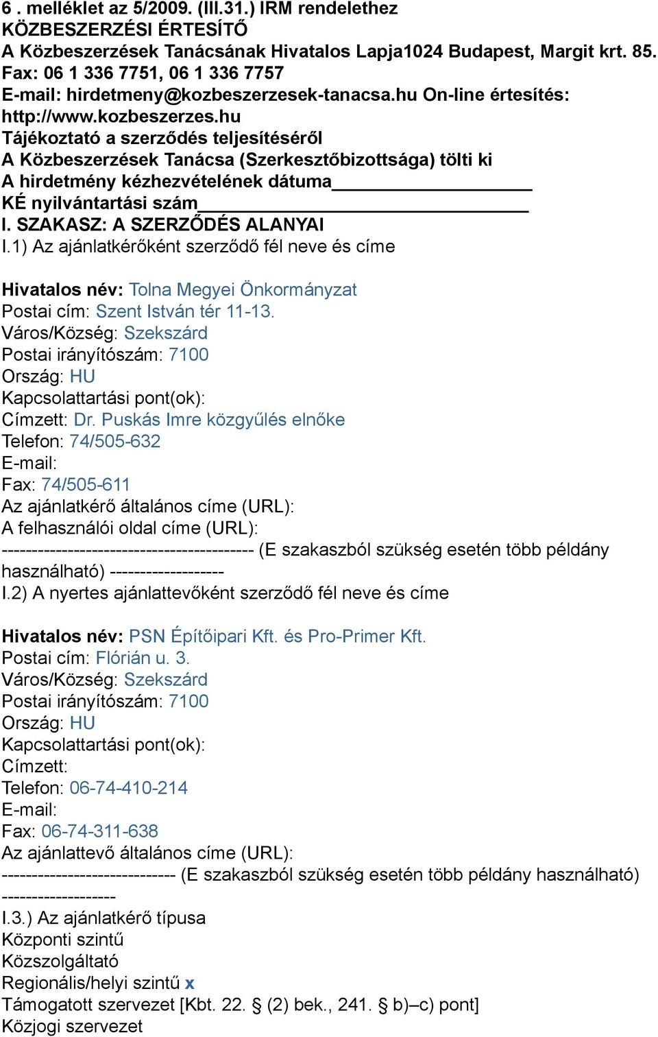 k-tanacsa.hu On-line értesítés: http://www.kozbeszerzes.