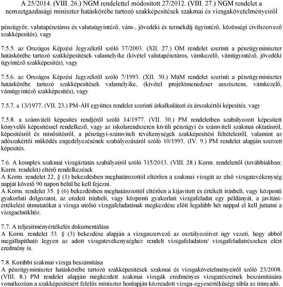 az Országos Képzési Jegyzékről szóló 7/1993. (XII. 30.