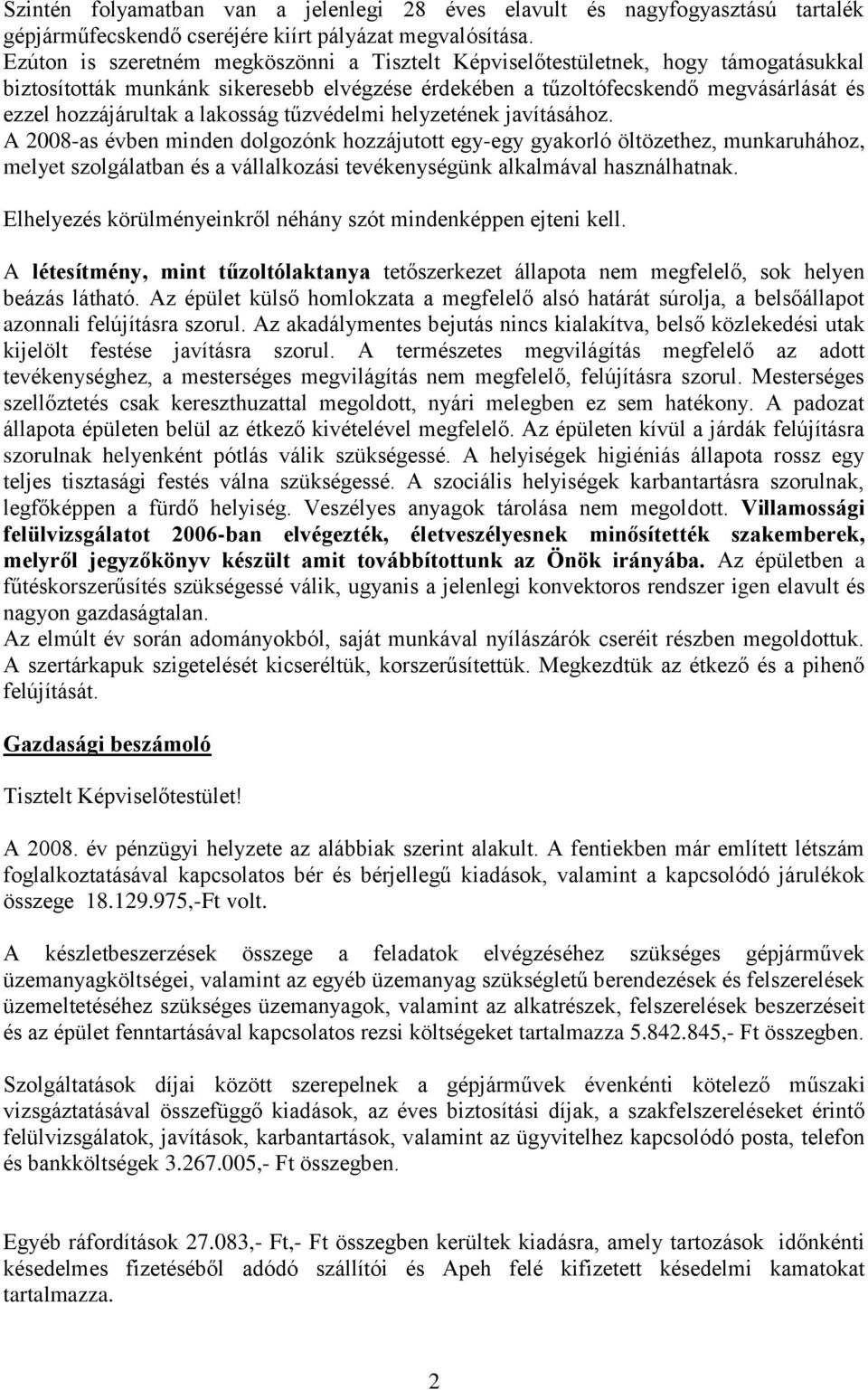 lakosság tűzvédelmi helyzetének javításához.