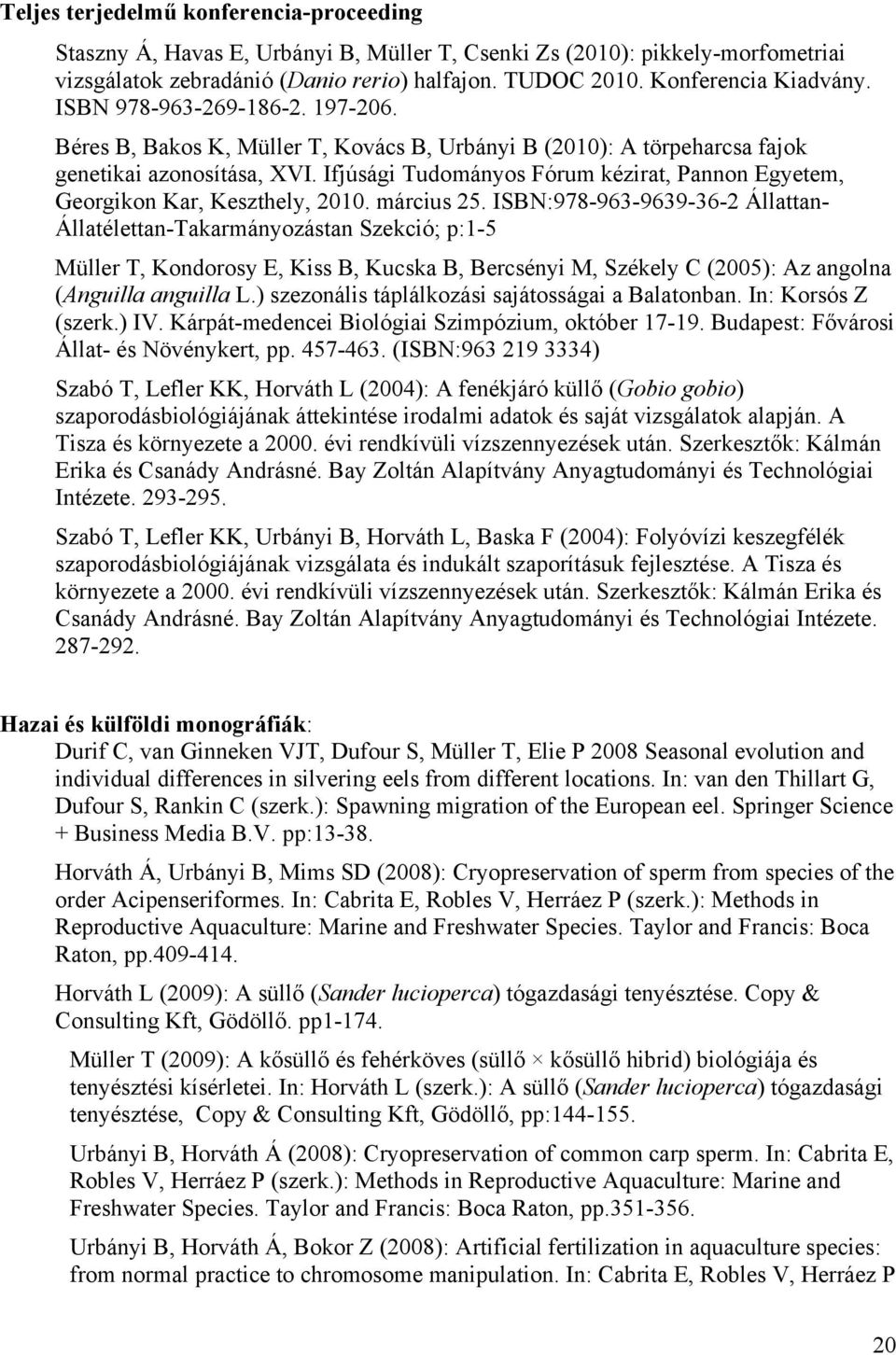 Ifjúsági Tudományos Fórum kézirat, Pannon Egyetem, Georgikon Kar, Keszthely, 2010. március 25.