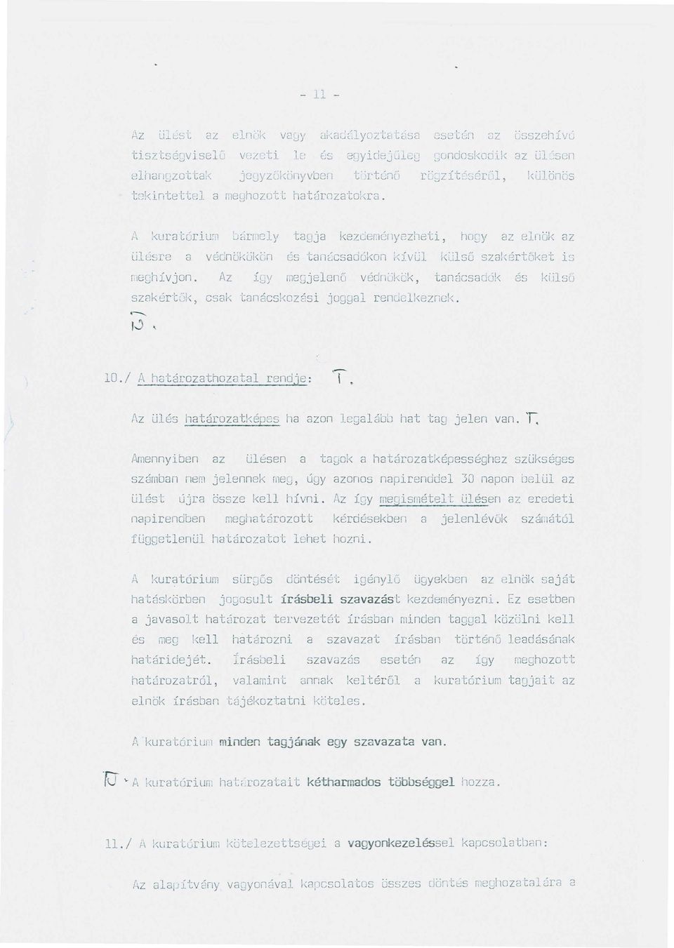 jogosult irasbeli szavazast kezdernenyezni.