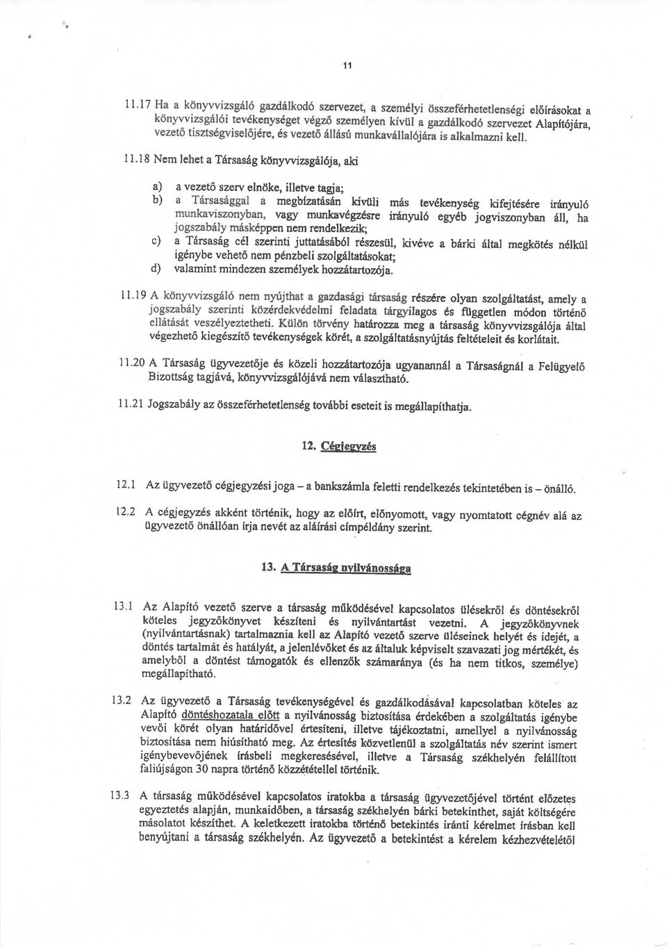 ccl szerinti juttatasdb6l rdszestil, kivdve a bdrki 6ltal megkdtds ndlkul igdnybe vehet6 nem pdnzbeli szolg6ltatdsokat; d) valamint mindezen szemclyek hoz.zitarlozlja.