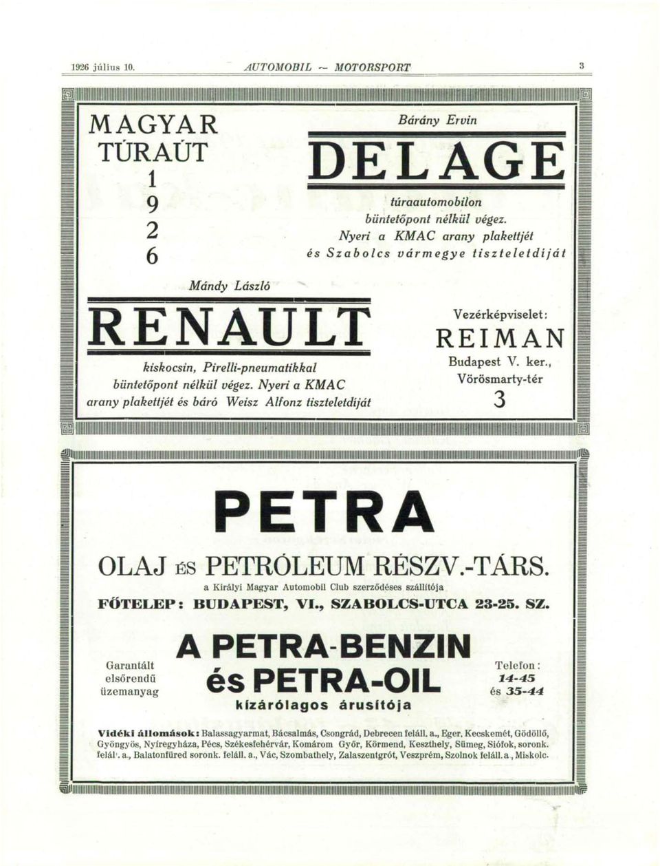 Nyeri a KMAC arany plakettjét és báró Weisz Alfonz tiszteletdíját Vezérképviselet: REIMAN Budapest V. ker., Vörösmarty-tér 3 PETRA OLAJ ÉS PETROLEUM RÉSZV.-TÁRS.