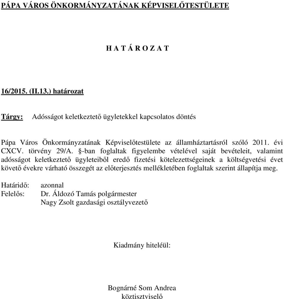 államháztartásról szóló 2011. évi CXCV. törvény 29/A.