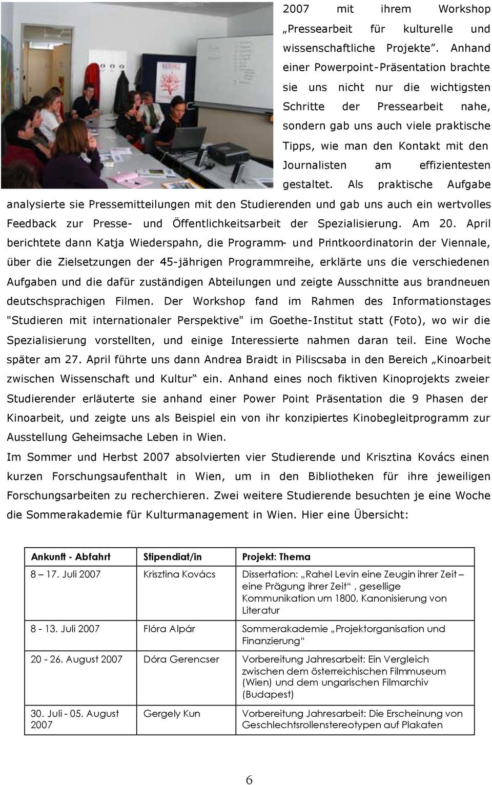 effizientesten gestaltet.