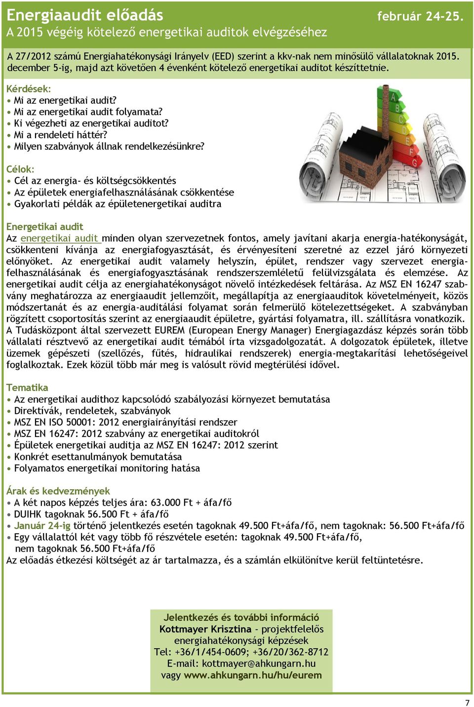 Mi a rendeleti háttér? Milyen szabványok állnak rendelkezésünkre?
