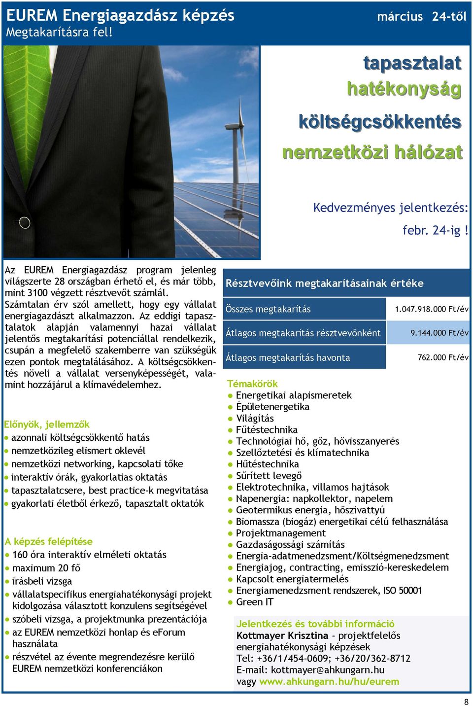 Számtalan érv szól amellett, hogy egy vállalat energiagazdászt alkalmazzon.