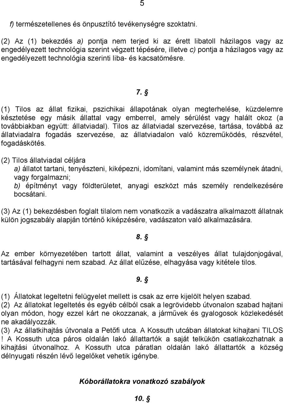 szerinti liba- és kacsatömésre. 7.