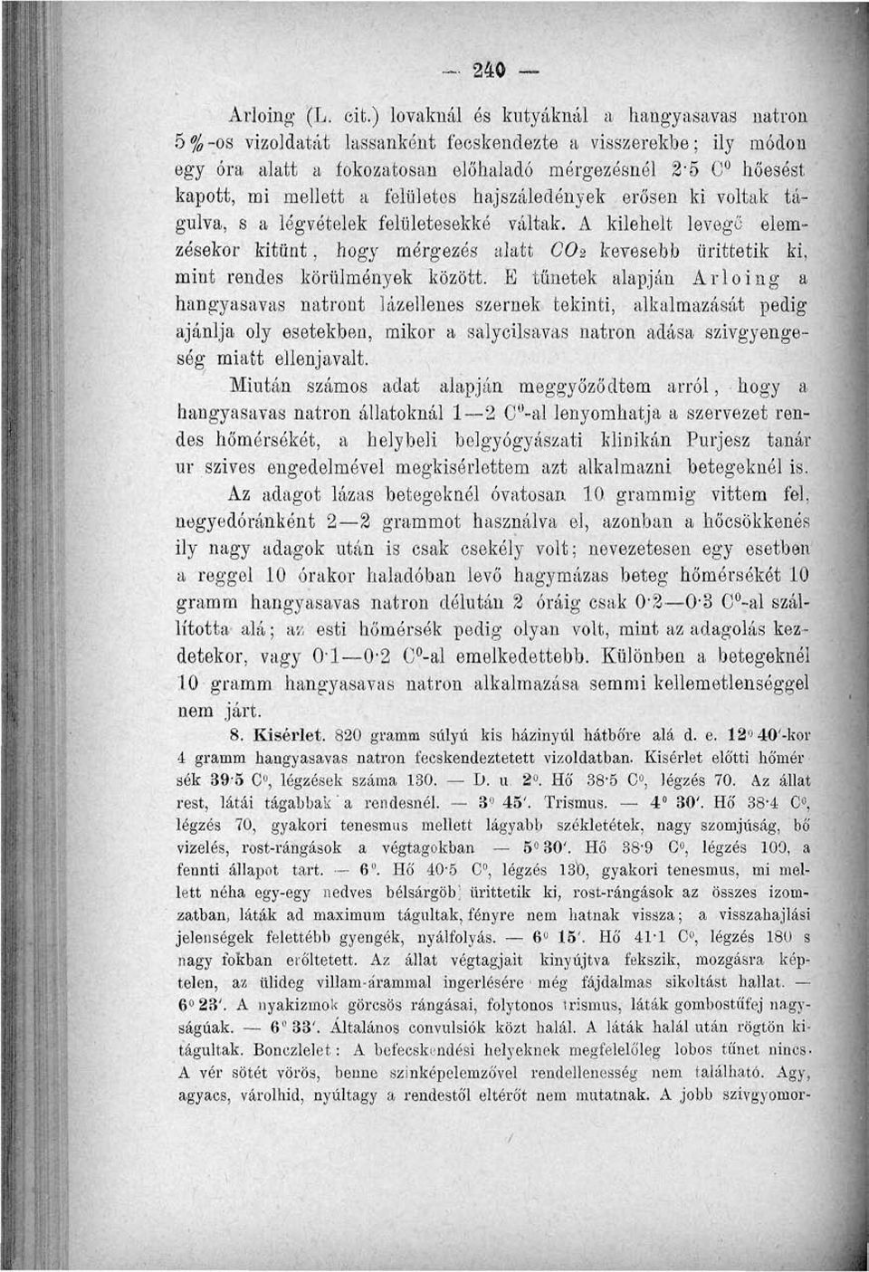 felületes hajszáledények, erősen ki voltak tágulva, s a légvételek felületesekké váltak.