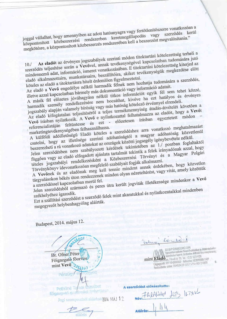 !v:l Az elad6 ktloga Vev6 ir6sban rarmadik f.lnek ne *if*n$ltg':"j:ht'i"1ry:- Eiado k A kiilf.rdi "d6iii.",?