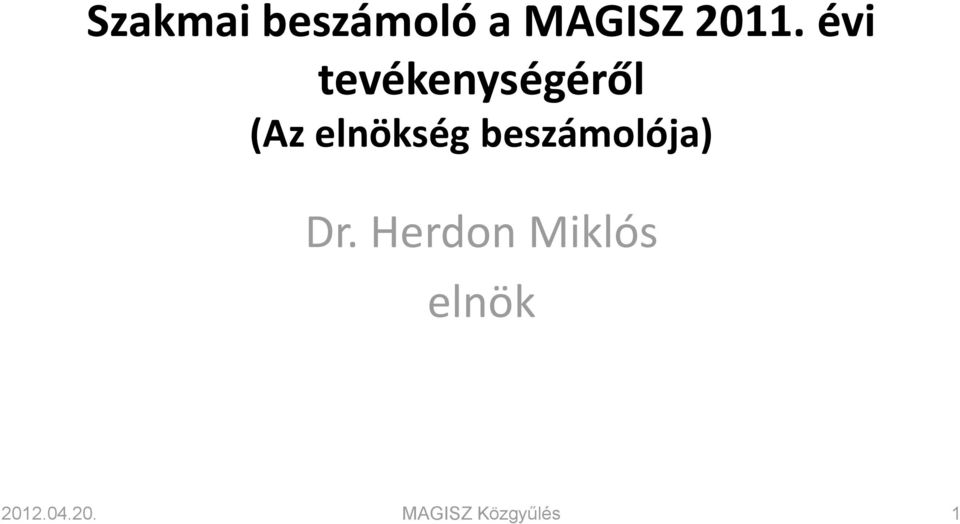beszámolója) Dr.