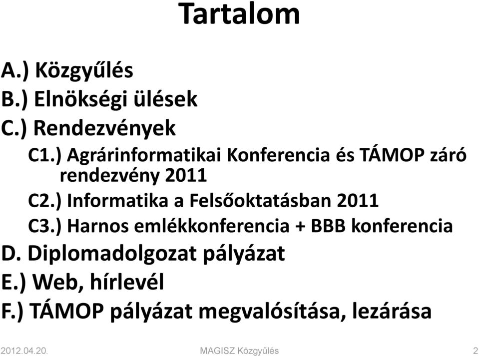 ) Informatika a Felsőoktatásban 2011 C3.