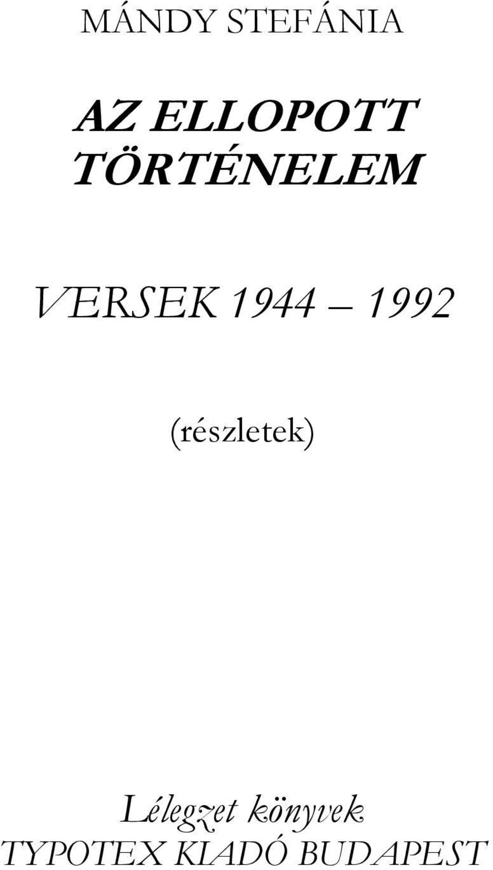 1992 (részletek) Lélegzet