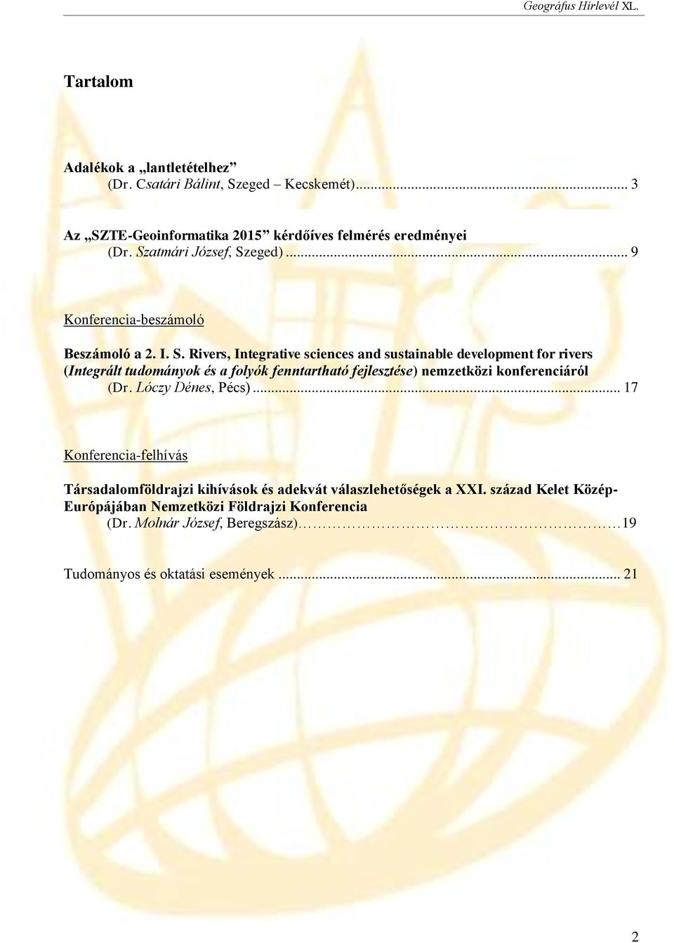 eged)... 9 Konferencia-beszámoló Beszámoló a 2. I. S.