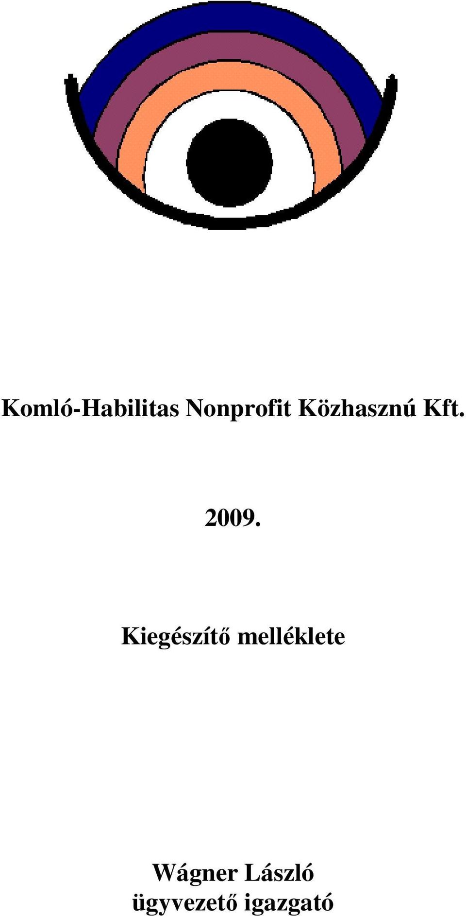 Kiegészítı melléklete
