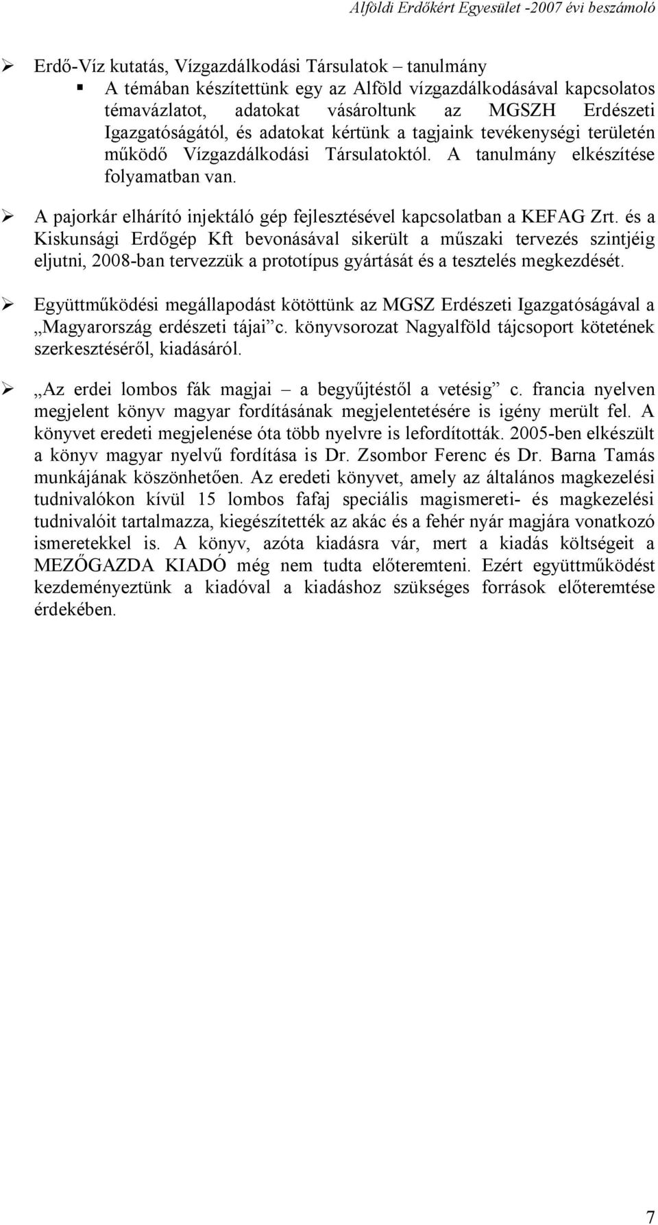 A pajorkár elhárító injektáló gép fejlesztésével kapcsolatban a KEFAG Zrt.