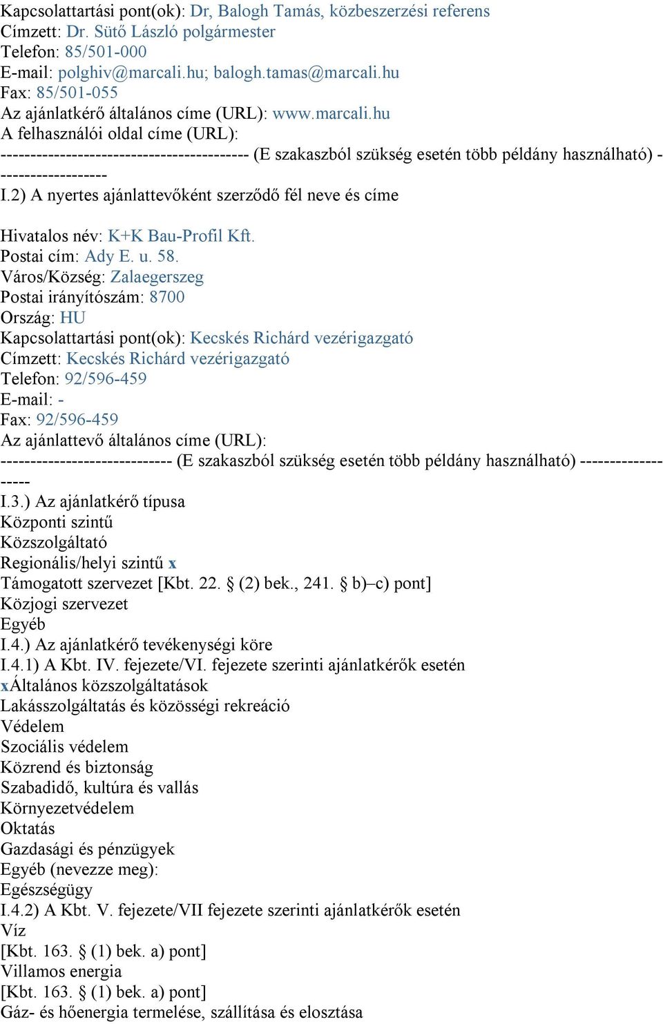 hu A felhasználói oldal címe (URL): ------------------------------------------ (E szakaszból szükség esetén több példány használható) - ------------------ I.