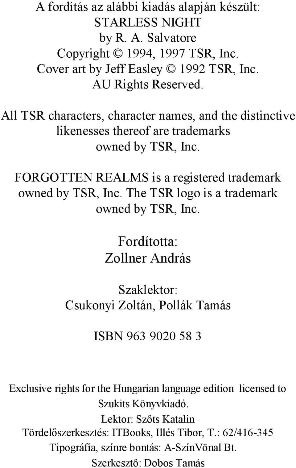 The TSR logo is a trademark owned by TSR, Inc.