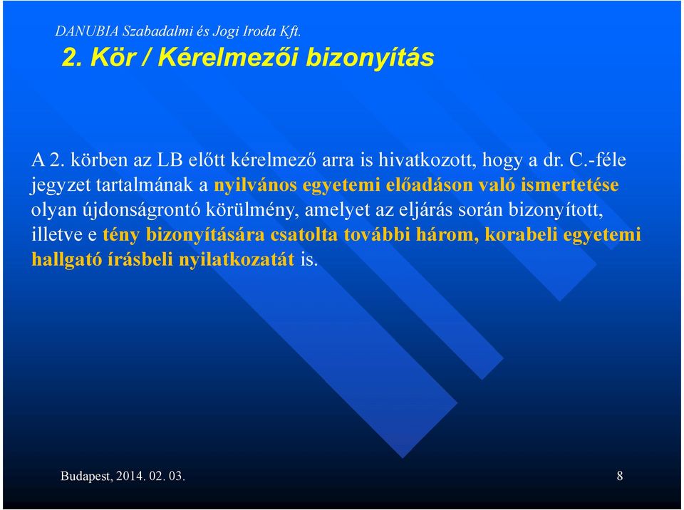 -féle jegyzet tartalmának a nyilvános egyetemi előadáson való ismertetése olyan